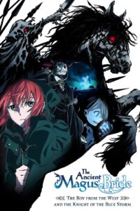 The Ancient Magus’ Bride: El chico del oeste y el caballero de la brisa